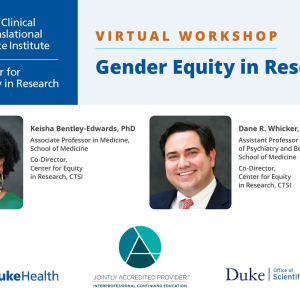 Duke CTSI Center for Equity in Research Virtual Workshop: Gender Equity in Research